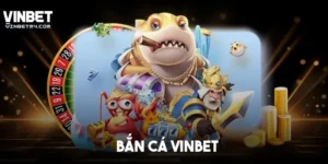 Bắn Cá Vinbet