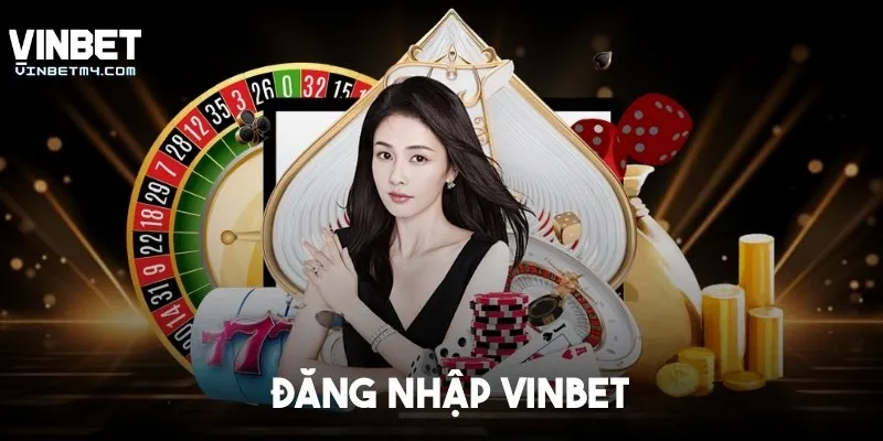 Hướng Dẫn Đăng Nhập Vinbet Để Gia Nhập Cá Cược Đăng Nhập Vinbet