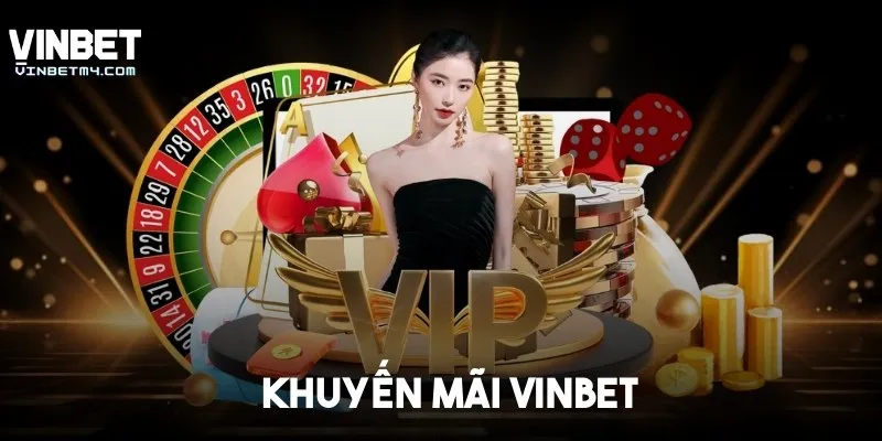 Tổng Hợp Những Chương Trình Khuyến Mãi Vinbet Siêu Hot Khuyến Mãi Vinbet