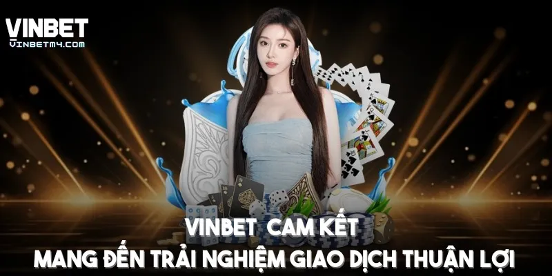 Homepage Thương hiệu cam kết mang đến trải nghiệm giao dịch thuận lợi